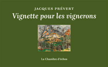 Jacques Prévert, Vignette pour les vignerons 
