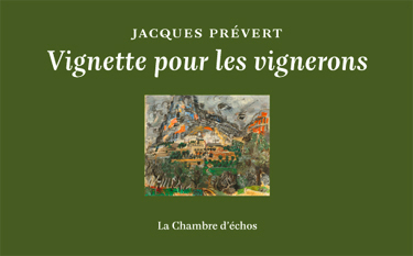 Jacques Prvert, Vignette pour les vignerons 