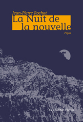 Jean-Pierre Rochat, La Nuit de la nouvelle 