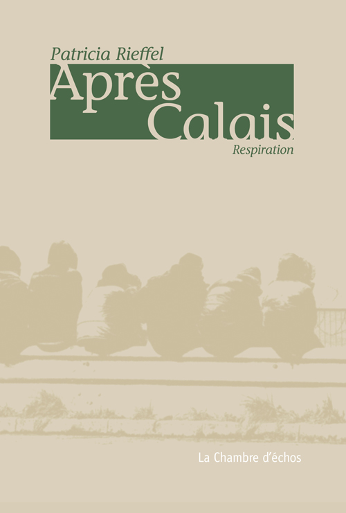 Patricia Rieffel, Aprs Calais 